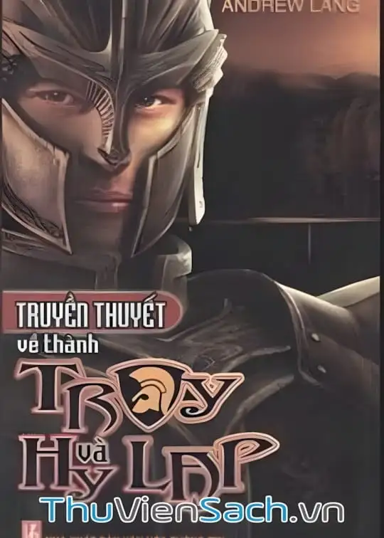 Ảnh bìa sách Truyền Thuyết Về Thành Troy Và Hy Lạp