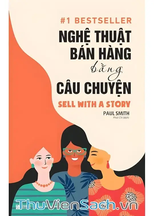 Ảnh bìa sách Nghệ Thuật Bán Hàng Bằng Câu Chuyện