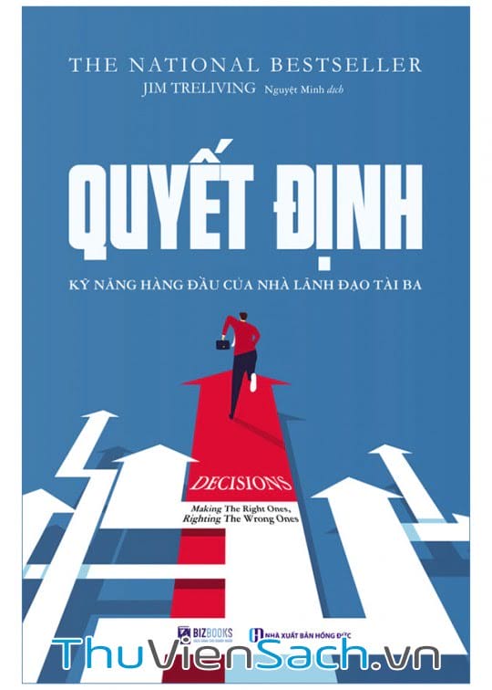 Ảnh bìa sách Quyết Định - Kỹ Năng Lãnh Đạo Hàng Đầu Của Nhà Lãnh Đạo Tài Ba