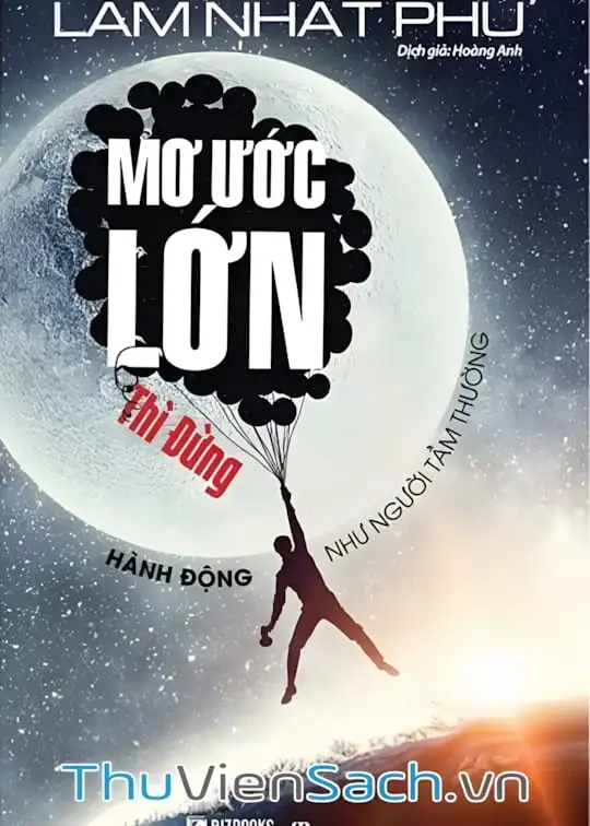 Ảnh bìa sách Mơ Ước Lớn Thì Đừng Hành Động Như Người Tầm Thường