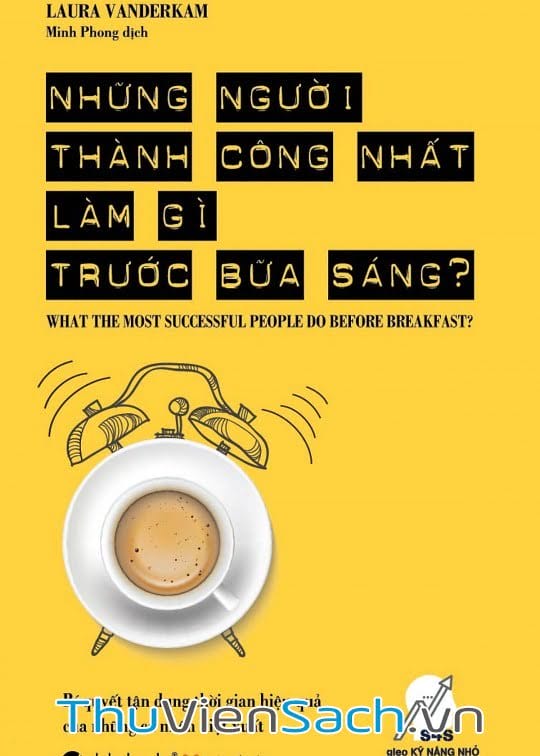 Ảnh bìa sách Những Người Thành Công Nhất Làm Gì Trước Bữa Sáng