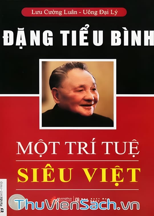Ảnh bìa sách Đặng Tiểu Bình - Một Trí Tuệ Siêu Việt