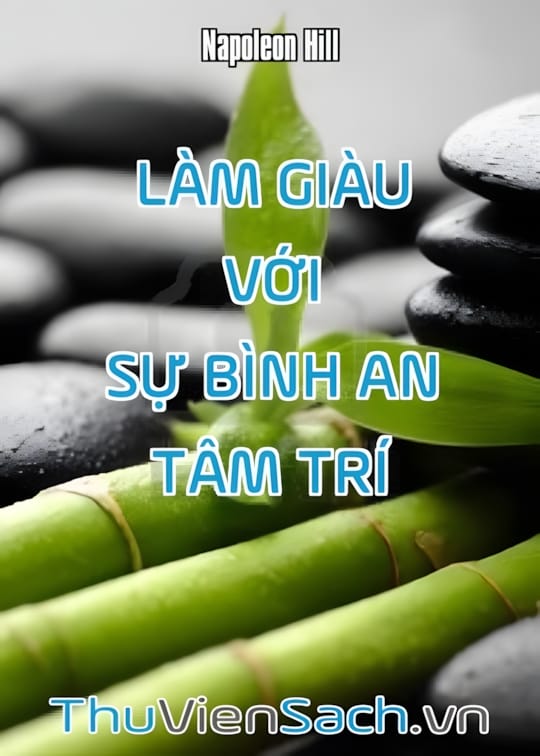 Ảnh bìa sách Làm Giàu Với Sự Bình An Tâm Trí