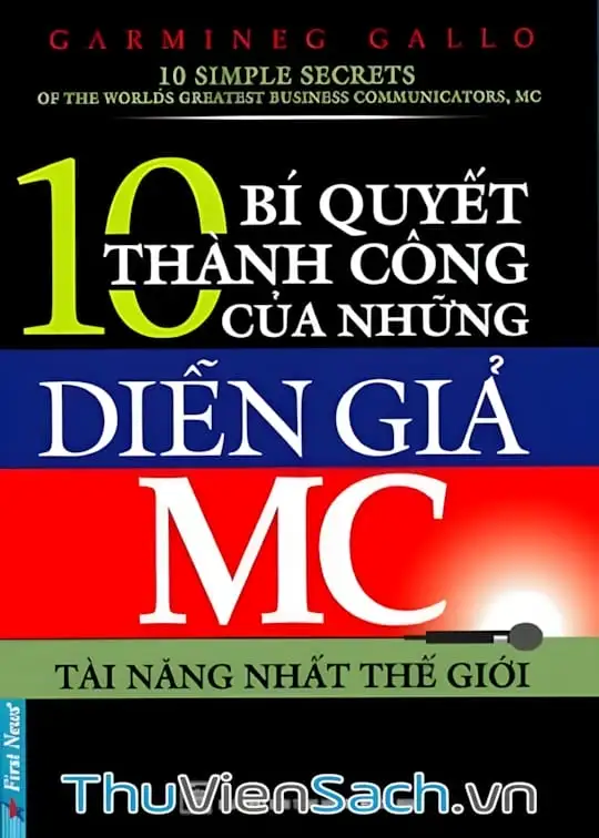 Ảnh bìa sách 10 Bí Quyết Thành Công Của Những Diễn Giả Mc Tài Năng Nhất Thế Giới