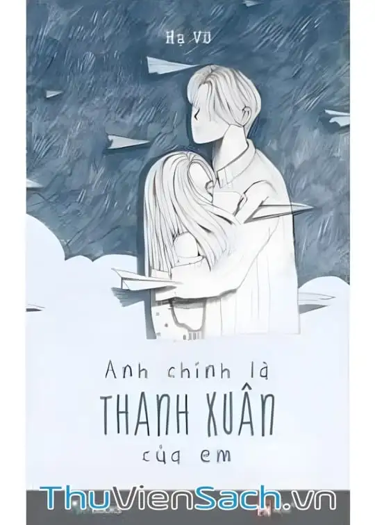 Ảnh bìa sách Anh Chính Là Thanh Xuân Của Em