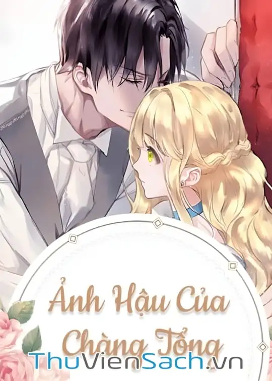 Ảnh bìa sách Ảnh Hậu Của Chàng Tổng