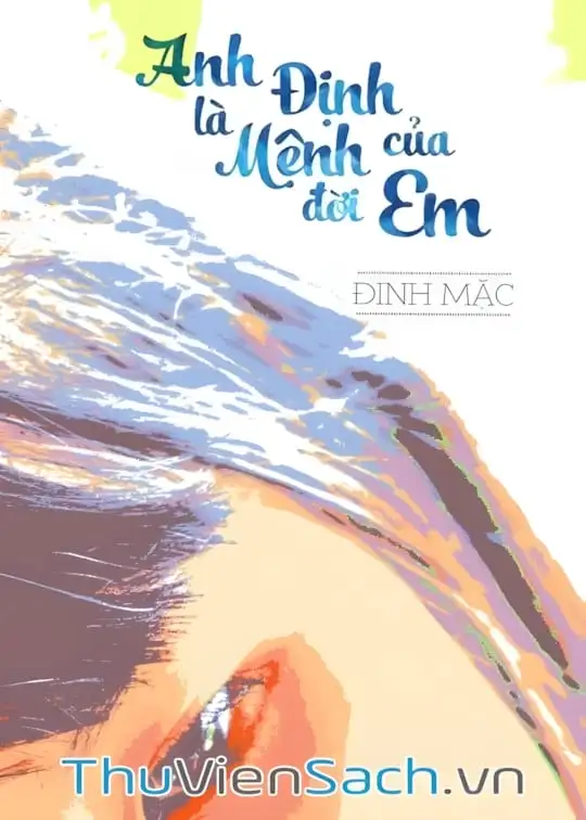 Ảnh bìa sách Anh Là Định Mệnh Của Đời Em