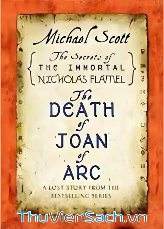 Ảnh bìa sách Bí Mật Của Nicholas Flamel Bất Tử - Tập 7: Cái Chết Của Joan Of Arc
