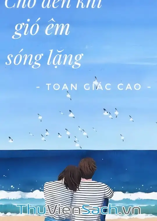 Ảnh bìa sách Chờ Đến Khi Gió Êm Sóng Lặng