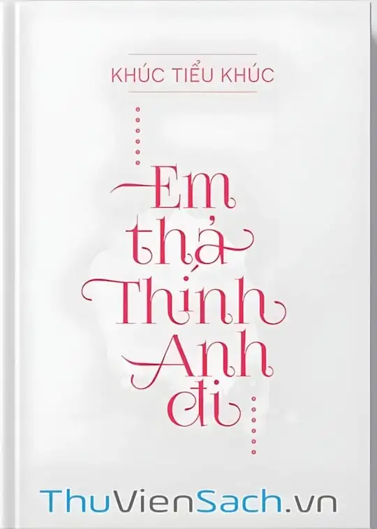 Ảnh bìa sách Em Thả Thính Anh Đi