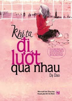 Khi Ta Đi Lướt Qua Nhau