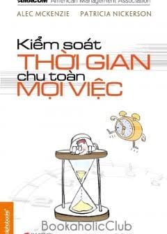 Kiểm Soát Thời Gian - Chu Toàn Mọi Việc