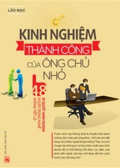 Kinh Nghiệm Thành Công Của Ông Chủ Nhỏ