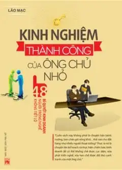 Kinh Nghiệm Thành Công Của Ông Chủ Nhỏ