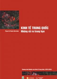 Kinh Tế Trung Quốc - Những Rủi Ro Trung Hạn