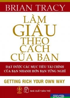 Làm Giàu Theo Cách Của Bạn