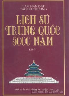 Lịch Sử Trung Quốc 5000 Năm Tập 2