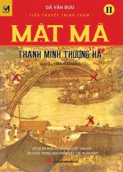 Mật Mã Thanh Minh Thượng Hà Tập 2