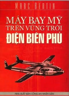 Máy Bay Mỹ Trên Bầu Trời Điện Biên Phủ