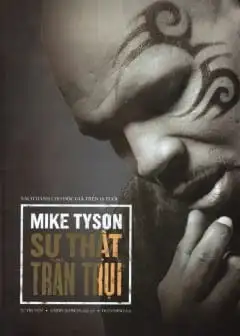 Ảnh Mike Tyson - Sự Thật Trần Trụi