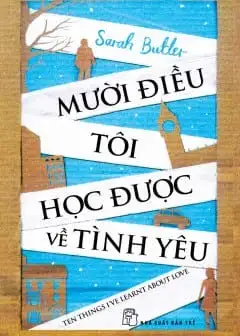 Mười Điều Tôi Học Được Về Tình Yêu