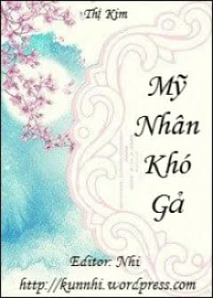 Mỹ Nhân Khó Gả