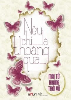 Nếu Chỉ Là Thoáng Qua