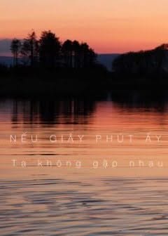 Nếu Giây Phút Ấy Ta Không Gặp Nhau