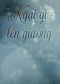 Ngại Gì Lên Giường