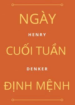 Ngày Cuối Tuần Định Mệnh