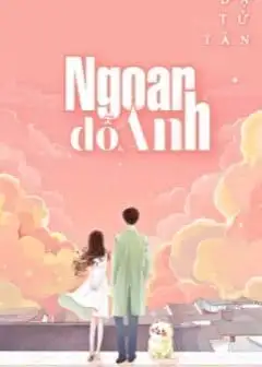 Ảnh Ngoan, Dỗ Anh