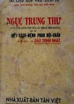 Ngục Trung Thư - Đời Cách Mệnh - Phan Bội Châu