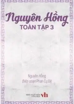 Nguyên Hồng Toàn Tập 3