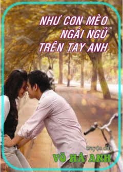 Như Con Mèo Ngái Ngủ Trên Tay Anh