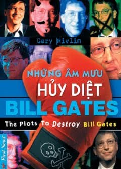 Những Âm Mưu Hủy Diệt Bill Gates