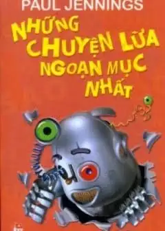 Ảnh Những Chuyện Lừa Ngoạn Mục Nhất