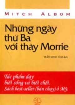 Những Ngày Thứ Ba Với Thầy Morrie