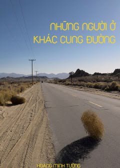 Những Người Ở Khác Cung Đường