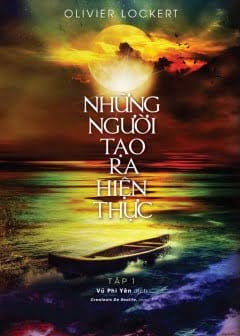 Những Người Tạo Ra Hiện Thực - Tập 1