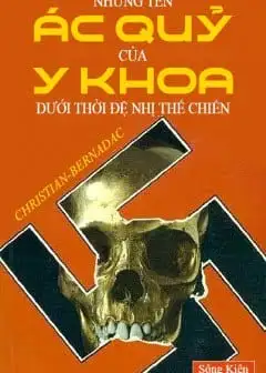 Ảnh Những Tên Ác Quỷ Của Y Khoa Dưới Thời Đệ Nhị Thế Chiến