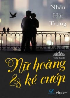 Nữ Hoàng Và Kẻ Cướp