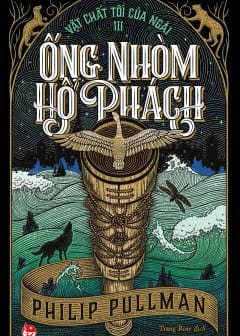 Ống Nhòm Hổ Phách (Vật Chất Tối Của Ngài #3)