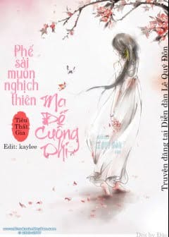 Phế Sài Muốn Nghịch Thiên- Ma Đế Cuồng Phi