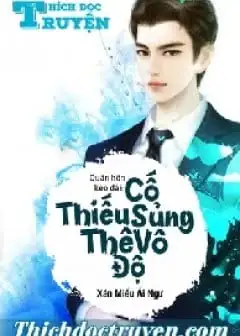 Quân Hôn Kéo Dài Cố Thiếu Sủng Thê Vô Độ