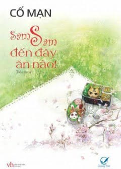 Sam Sam, Đến Đây Ăn Nè