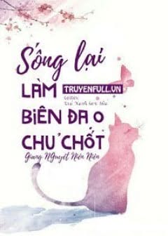 Sống Lại Làm Biên Đạo Chủ Chốt