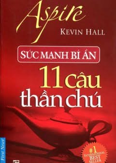 Sức Mạnh Bí Ẩn 11 Câu Thần Chú