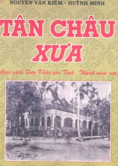 Tân Châu Xưa