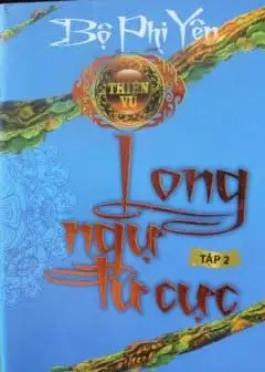 Thiên Vũ Tập 2 - Long Ngự Tứ Cực