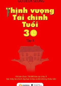 Thịnh Vượng Tài Chính Tuổi 30 - Tập 2